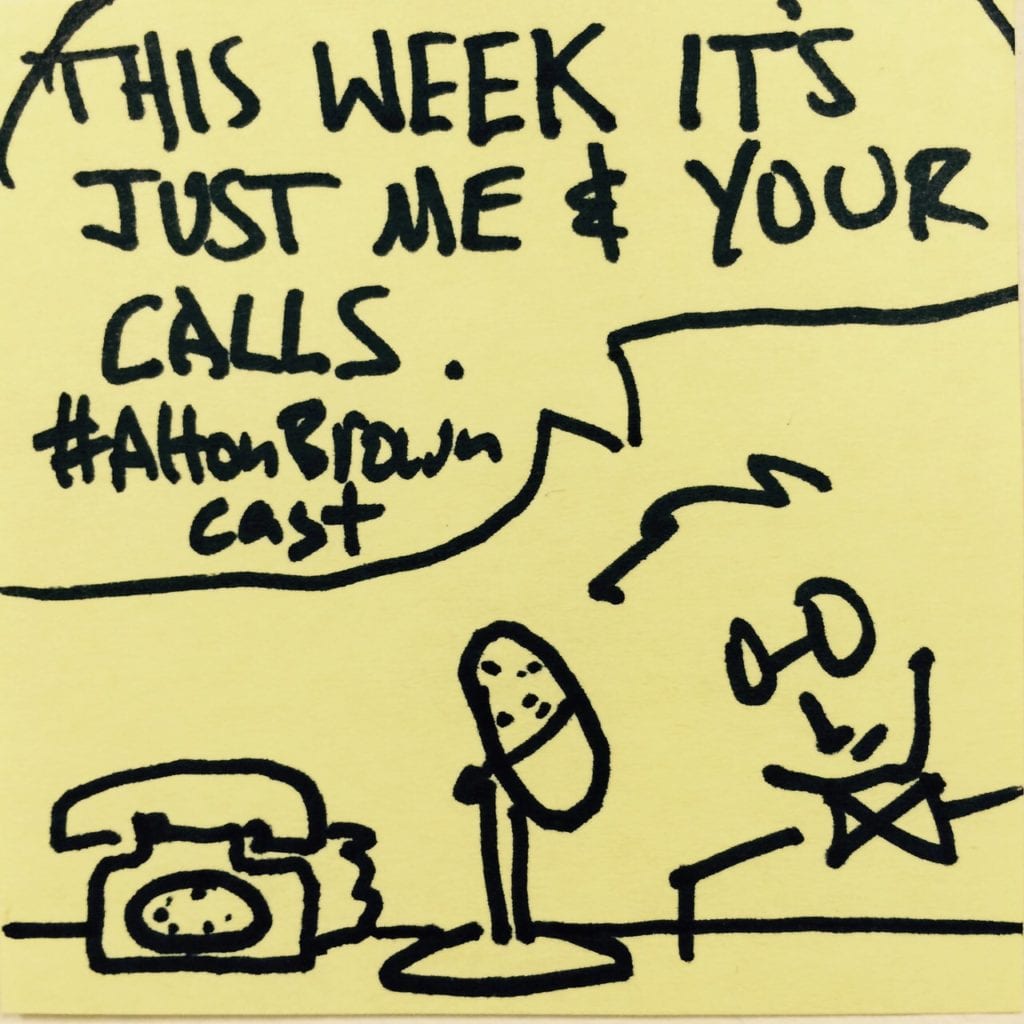 Call-In Special: The Alton Browncast 51